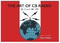 Enlarge image Cover: THE ART OF CB RADIO - Tricorn Books