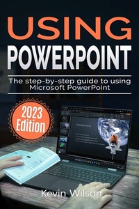 Enlarge image Cover: Using Microsoft PowerPoint - 2023 Edition - Elluminet Press