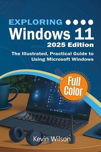 Enlarge image Cover: Exploring Windows 11 - 2025 Edition - Elluminet Press