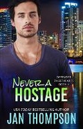 Cover: Never a Hostage - Georgia Press LLC