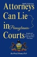 Bild: Attorneys Can Lie in Pennsylvania Courts - Tesko Publishing