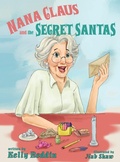 Cover: Nana Claus and the Secret Santas - Solander Press