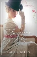 Cover: A Spinster's Folly - Laura Beers LLC