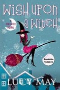 Cover: Wish Upon A Witch - Deutsche Ausgabe - Frisky Fox Publishing, LLC