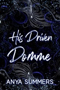 Cover: His Driven Domme Anniversary Edition (Dungeon Fantasy Club Anniversary Series, #4) - S & G Books, LLC