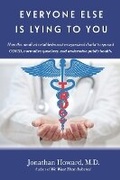 Cover: Everyone Else is Lying to You - Redhawk Publications