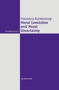 Cover: Moral Conviction and Moral Uncertainty - De Gruyter