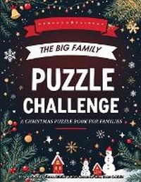 Abbildung von: The Big Family Puzzle Challenge - a Christmas Puzzle Book for Families - Vibrant Books