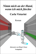 Cover: Nimm mich an der Hand, wenn ich mich f&uuml;rchte - Verlagslabor