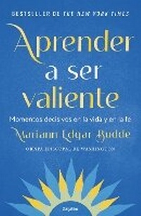 Enlarge image Cover: Aprender a ser valiente / How We Learn to Be Brave - Penguin Random House Grupo Editorial