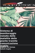 Cover: Sistema di monitoraggio remoto delle malattie delle piante tramite comunicazione mobile - Edizioni Sapienza
