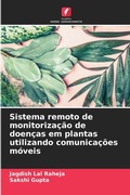 Cover: Sistema remoto de monitorizacao de doencas em plantas utilizando comunicacoes moveis - Edicoes Nosso Conhecimento
