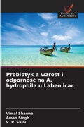 Cover: Probiotyk a wzrost i odpornosc na A. hydrophila u Labeo icar - Wydawnictwo Nasza Wiedza