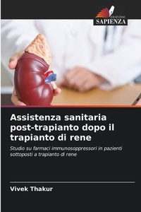 Abbildung von: Assistenza sanitaria post-trapianto dopo il trapianto di rene - Edizioni Sapienza
