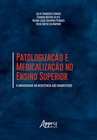 Abbildung von: Patologização e Medicalização no Ensino Superior: A Universidade na Resistência aos Diagnósticos - Editora Appris