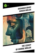Cover: The Legacy of George M&uuml;ller - Sharp Ink