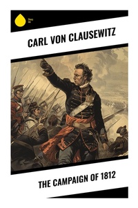 Enlarge image Cover: The Campaign of 1812 - Sharp Ink