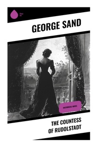 Enlarge image Cover: The Countess of Rudolstadt - Sharp Ink