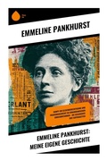 Cover: Emmeline Pankhurst: Meine eigene Geschichte - Copycat