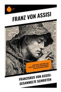 Cover: Franziskus von Assisi: Gesammelte Schriften - Copycat