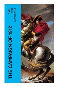 Enlarge image Cover: The Campaign of 1812 - e-artnow