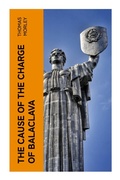 Cover: The Cause of the Charge of Balaclava - e-artnow