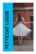 Cover: Petticoat Loose - e-artnow