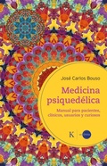 Cover: Medicina psiqued&eacute;lica - Editorial Kair&oacute;s