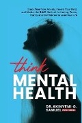 Cover: Think Mental Health - Ypn Publishing and Media LLC ..Leading International Publishing and Media Group