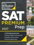 Cover: Princeton Review SAT Premium Prep, 2027 - Princeton Review Publishing Corporation