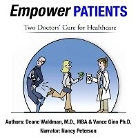 Abbildung von: Empower Patients: Two Doctor's Cure for Healthcare - Audio Sorceress LLC