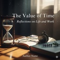 Cover: The Value of Time: Reflections on Life and Work - Ian Thomas