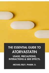 Abbildung von: The Essential Guide to Atorvastatin: Usage, Precautions, Interactions and Side Effects. - Interactive Media Licensing