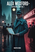 Cover: Alex Wexford ? A Detective Story Vol. 2 - Martin Swan