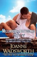 Cover: Milliardaer-Bodyguard Affaere - Joanne Wadsworth