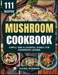 Cover: Mushroom Cookbook - Barnes & Noble Press