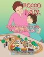 Cover: (7) ROCCO GOES TO ITALY, ROCCO GOES TO HIS NONNA'S HOUSE - Xlibris Us