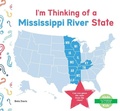 Cover: I'm Thinking of a Mississippi River State - Abdo Kids Junior