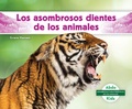 Cover: Los Asombrosos Dientes de Los Animales (Different Teeth of Animals) - Abdo Kids Jumbo