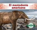 Cover: El Mastodonte Americano (American Mastodon) - Abdo Kids Jumbo
