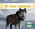 Cover: El Lobo Gigante (Dire Wolf) - Abdo Kids Jumbo