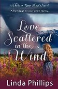 Cover: Love Scattered in the Wind - Satin Romance