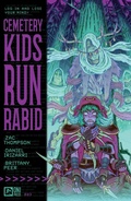 Cover: Cemetery Kids Run Rabid #3 - Oni Press