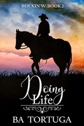 Cover: Doing Life (The Rockin' W, #2) - Turtlehat Creatives