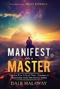 Enlarge image Cover: Manifest Like a Master - Halaway Publishing