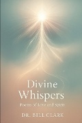 Cover: Divine Whispers - Beyond Limits Press