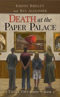 Cover: Death at the Paper Palace (Tales & Tails Mysteries, #1) - Kristin Brellen