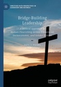 Cover: Bridge-Building Leadership - Palgrave Macmillan