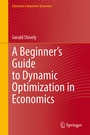 Cover: A Beginner's Guide to Dynamic Optimization in Economics - Springer