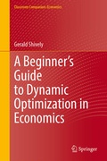 Cover: A Beginner's Guide to Dynamic Optimization in Economics - Springer
